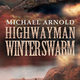 Illustration for article titled eBook Download Highwayman: Winter Swarm by Michael Arnold